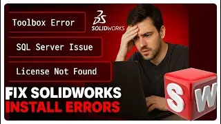 Fix Common SolidWorks Installation Errors | Toolbox, SQL, License & Compatibility Issues.