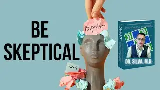 Be Skeptical: How to Avoid Being Misdiagnosed With Bipolar Disorder