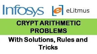 Crypt arithmetic questions: INFOSYS and ELITMUS (easy and medium level)