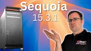 Mac Pro PROBLEMS with macOS 15.3.1 - all UNSUPPORTED MACs tested!