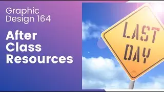 Final Day of Graphic Design 164 | Resources, Tips and Thanks!