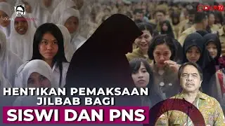 HENTIK4N PEMAKS4AN JILB4B BAGI SISWI DAN PNS I Logika Ade Armando