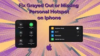 Fix Grayed-Out or Missing Personal Hotspot on iPhone