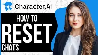 How To Reset Chat In Character AI (2023)
