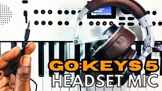 It's Official: GO:KEYS 5 can use HEADSET Microphones!