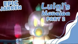 Luigi's Mansion Part 2