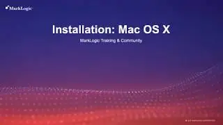Installing MarkLogic Server on Mac OS X