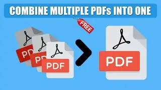 How to Merge Multiple PDFs into One | Step-by-Step Guide
