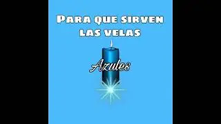 Para que sirven las velas azules