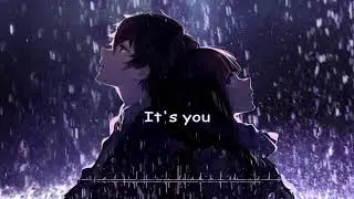 ♪ Nightcore - It's you (Switching Vocals)