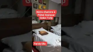 notre chambre à l'hôtel Alansar golden tulip #farida_channel #اكسبلور #hôtel #المدينة_المنورة