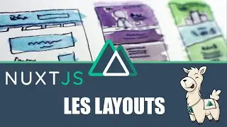 NuxtJS layouts : bases, imbrication, transitions, directive keep-alive et passage de données