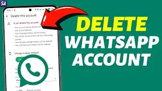 How to Delete WhatsApp Account? (2024)