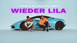SAMRA & CAPITAL BRA - WIEDER LILA (PROD. BY BEATZARRE & DJORKAEFF)