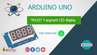 TM1637 4-Digit 7-Segment display Interfacing with Arduino