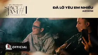 Đã Lỡ Yêu Em Nhiều (Live Acoustic) - JustaTee | Space Jam #1