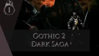 Gothic 2 [#1] Dark Saga | №2 После обрыва