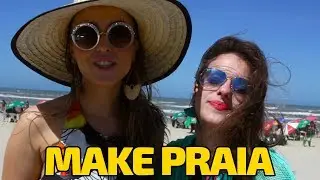 MAKE PRAIA | BELEZA TODA