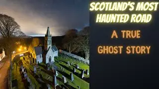 I Drove The Most Haunted Road in Scotland!