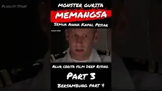 MONSTER GURITA MEMANGSA SEMUA AWAK KAPAL PESIAR | ALUR FILM DEEP RISING PART 3