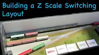 Start to Finish Build of a Simple Z Scale Switching Layout