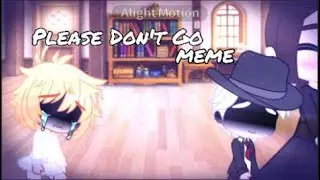 Please don't go meme 【The Promise Neverland】 || Gacha Club