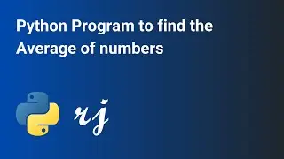 Python Program to find the Average of numbers with explanations.