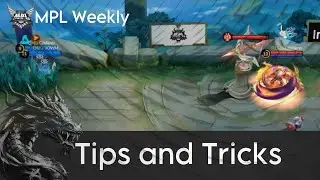 MPL ID | MPL PH Weekly Tips and Tricks 📍