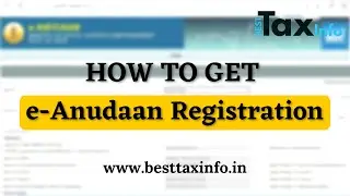 How to Get e-Anudaan Registration | Beneficial for Trusts/Societies/NGO’s/Section-8 Companies