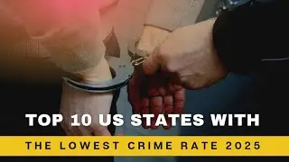 Top 10 US States With the Lowest Crime Rates in 2025