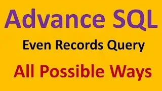 SQL Interview Questions : Even records from table all possible ways  : 5 ways