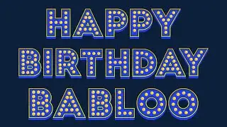 Happy Birthday Babloo