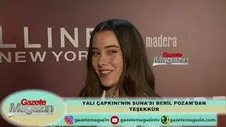 YALI ÇAPKINI'NIN SUNA'SI BERİL POZAM'DAN İZLEYİCİYE TEŞEKKÜR