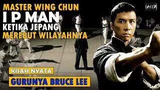 IP MAN 1 | Master Wing Chun | Alur Cerita Film