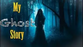 My Ghost Story  || CJ's Life || 29.09.2020