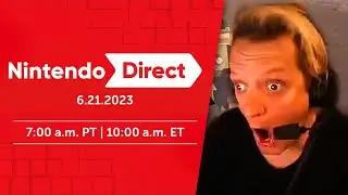 Nintendo Direct 6.21.2023 - LIVE Reaction