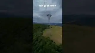 Wings of Tatev. Самая длинная канатная дорога в мире с реверсивным движением.