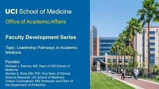 2023 Faculty Development Series-Leadership Pathways in Academic Medicine