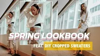 SPRING LOOKBOOK - THRIFT FLIP W/ DIY CROPPED SWEATERS