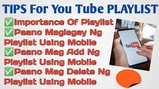 USEFUL TIPS ABOUT YOU TUBE PLAYLIST/Using Mobile