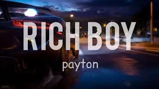 Payton - RICH BOY (Lyrics) [ TIKTOK SONG ]