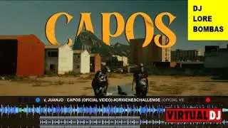 Camin, Juanjo   Capos DJ LORE BOMBAS