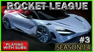 ROCKET LEAGUE - PLAYING WITH SUBSCRIBERS - SEASON 14 - PART 03