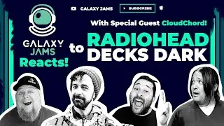 Radiohead | Decks Dark | Reaction with Cloudchord