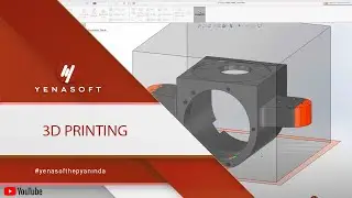SOLIDWORKS 2020 Yenilikleri- 3D Printing