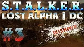 STALKER Lost Alpha DC: a Quest Nimble and jump to the dump | Walkthrough #3