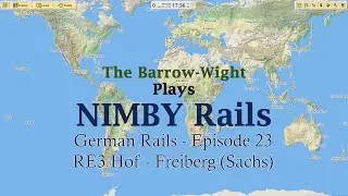 NIMBY Rails - German Rails - EP023 - RE3 - Hof-Freiberg