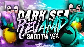 Dark Sea Revamp + [16x] + Smooth 16x pack release!!