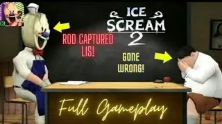 || ICE SCREAM UNCAL KEDNAAP MY FRIEND LIS || FULL MOBIEL GAMPLAY ICE SCREAM UNCAL CHAPATER 2 ||