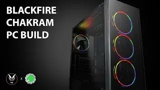 Blackfire Chakram Gaming PC -GameMax X Fierce PC